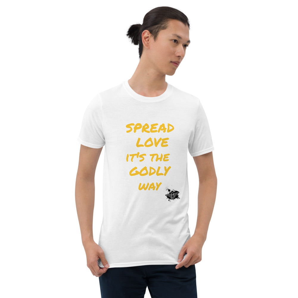 Spread Love it's the Godly way T-shirt